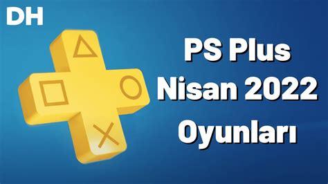 ps plus nisan 2022 oyunları